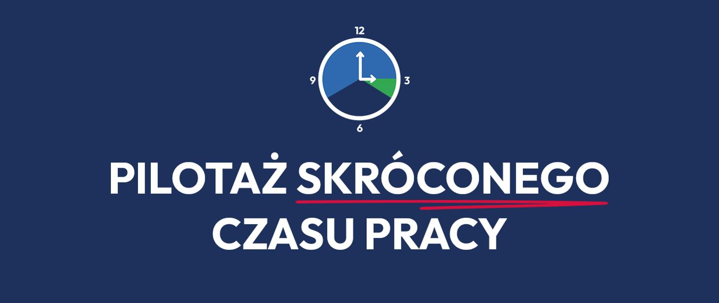 Zdjęcie artykułu Projekt pilotażowy pn. „Skrócony czas pracy – to się dzieje!”.