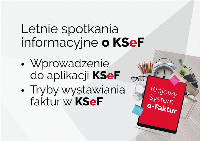 Zdjęcie artykułu Letnie spotkania informacyjne o Krajowym Systemie eFaktur
