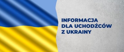 Zdjęcie artykułu Informacja dla Uchodźców z Ukrainy/Інформація для...